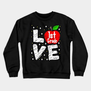 Love 1St Grade Apple Back To School Teacher Crewneck Sweatshirt